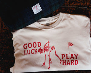 Good Luck Play Hard / Ivory Tee